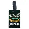 Luggage Tag - Work Save Travel Repeat