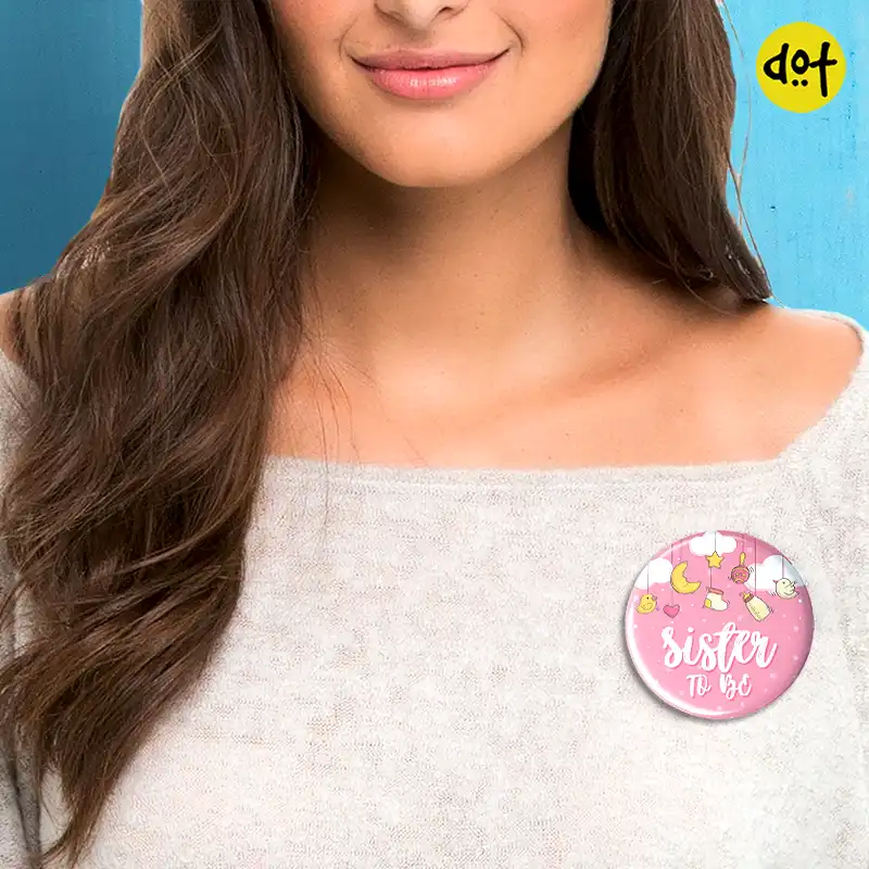 Sister to Be - Baby Shower Customised Button Badge - Image 2