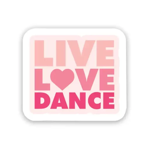 Live Love Dance - Laptop Sticker