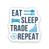 Eat Sleep Trade Repeat - Laptop Sticker