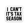 Tax Season - Laptop Sticker