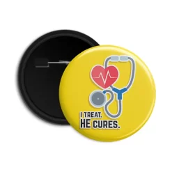 I treat he cures - Pin-back Button Badge