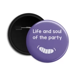 Life And Soul of The Party - Wedding Button Badges