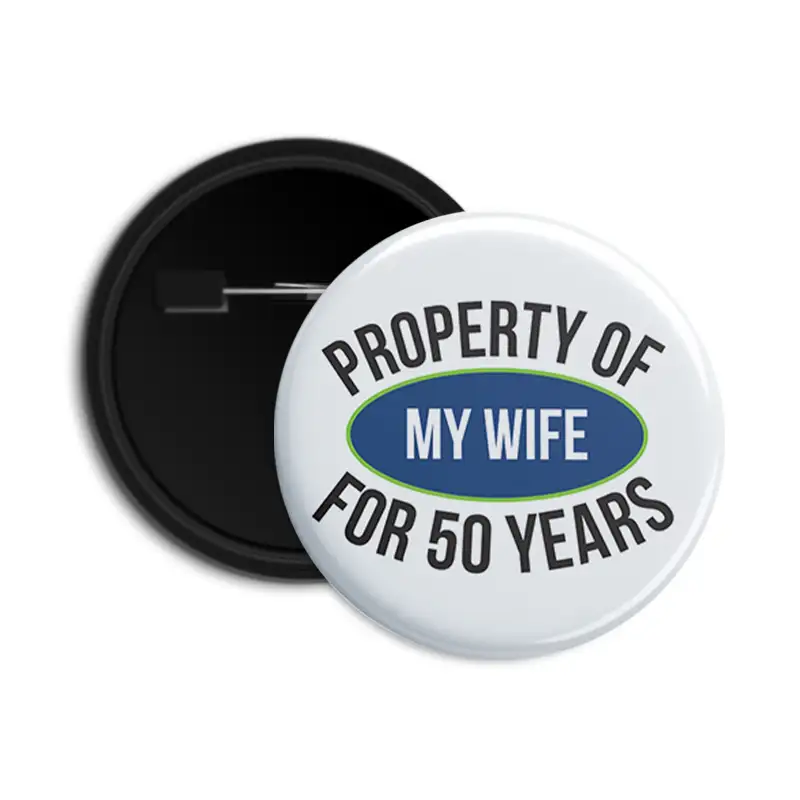 Property of My Wife - Wedding Button Badges