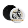 Work Hard Ride Harder - Pin-back Button Badge