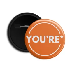 You're - Pin-back Button Badge