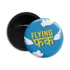 Flying Fuck - Pin-back Button Badge