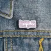 Focus On the Good - Brooch Enamel Pin