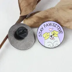 Stay Pawsitive - Brooch Enamel Pin
