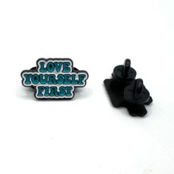 Love Yourself First - Brooch Enamel Pin - Image 4