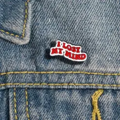 I Lost My Mind - Brooch Enamel Pin