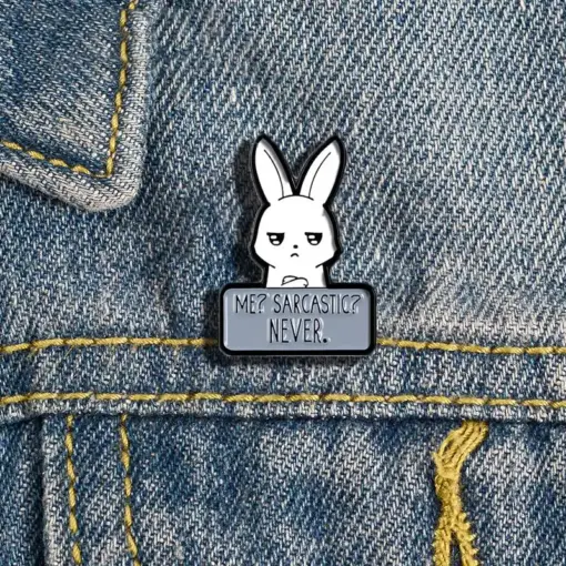 Me Sarcastic Never - Brooch Enamel Pin