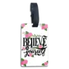 Luggage Tags - Believe In Yourself