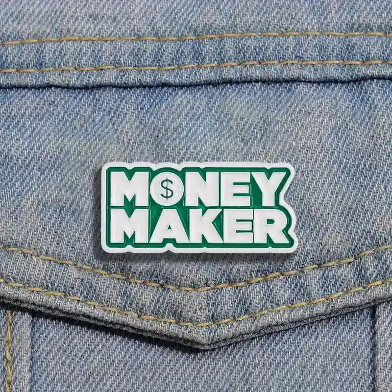 Money Maker - Brooch Enamel Pin