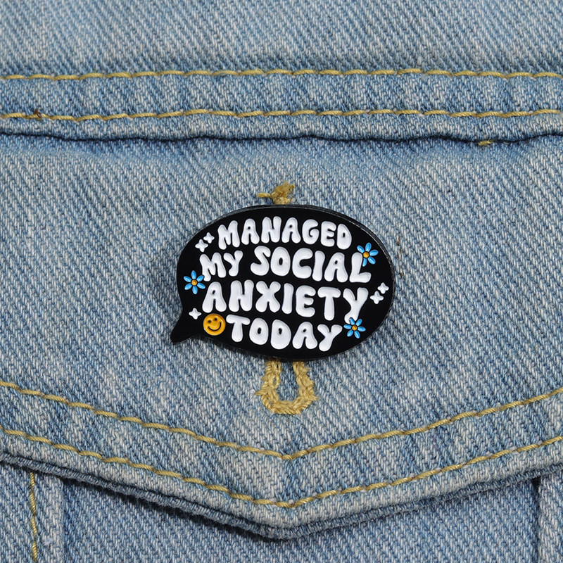 Managed My Social Anxiety Today - Brooch Enamel Pin - Dot Badges