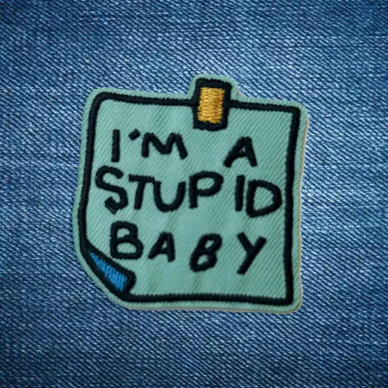 I'm a Stupid Baby - Embroidered Iron-On Patch - Image 2