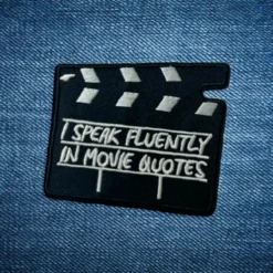 Alternative view of I Speak Fluently In Movie Quotes - Embroidered Iron-On Patch