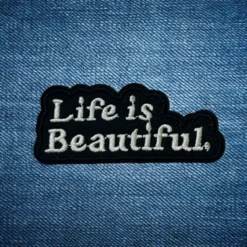 Alternative view of Life Is Beautiful - Embroidered Iron-On Patch