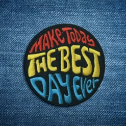 Alternative view of Make Today The Best Day - Embroidered Iron-On Patch