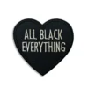 All Black Everything - Embroidered Iron-On Patch
