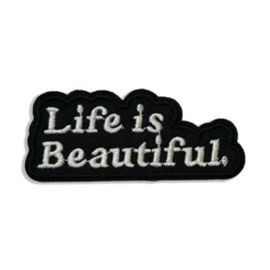 Life Is Beautiful - Embroidered Iron-On Patch
