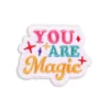 You Are Magic - Embroidered Iron-On Patch