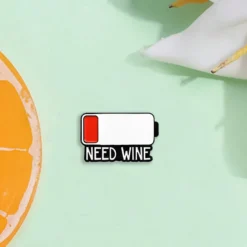 Alternative view of Need Wine - Brooch Enamel Pin