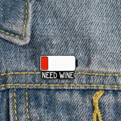Need Wine - Brooch Enamel Pin