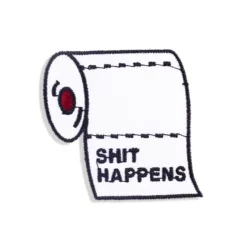 Shit Happens - Embroidered Iron-On Patch