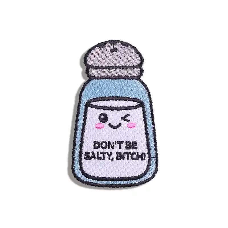 Don't Be Salty, Bitch - Embroidered Iron-On Patch
