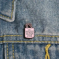 Not Everything That - Brooch Enamel Pin