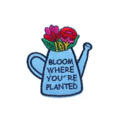 Bloom Where You - Embroidered Iron-On Patch