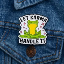 Alternative view of Let Karma Handle It- Brooch Enamel Pin - Brooch Enamel Pin