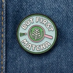 Alternative view of But First Matcha- Brooch Enamel Pin - Brooch Enamel Pin
