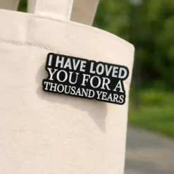 I Have Loved You For a Thousand Years- Brooch Enamel Pin - Brooch Enamel Pin