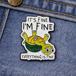 Alternative view of It's Fine I'm Fine- Brooch Enamel Pin - Brooch Enamel Pin