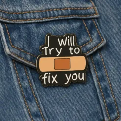 I Will Try To Fix You - Brooch Enamel Pin