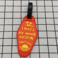 Luggage Tag - I Need A Six Month Vacation Twice A Year
