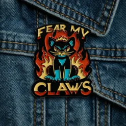 Fear My Claws - Brooch Enamel Pin