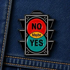 No Maybe Yes - Brooch Enamel Pin