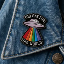Too Gay For This World - Brooch Enamel Pin