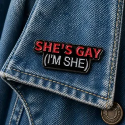 She's Gay I'm She - Brooch Enamel Pin
