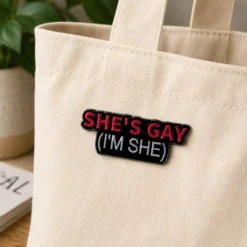 Alternative view of She's Gay I'm She - Brooch Enamel Pin