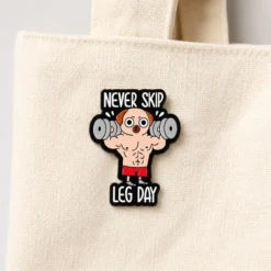 Alternative view of Never Skip Leg Day - Brooch Enamel Pin