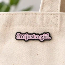 Alternative view of I'm Just a Girl - Brooch Enamel Pin