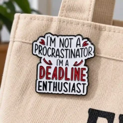 Alternative view of I'm Not a Procrastinator - Brooch Enamel Pin