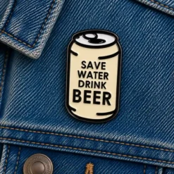 Save Water, Drink Beer - Brooch Enamel Pin