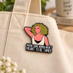 Alternative view of Maybe Some Women Aren't Meant to Be Tamed - Brooch Enamel Pin